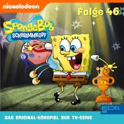 Cover - SpongeBob Schwammkopf - Folge 46 (Das Original-Hörspiel zur TV-Serie)