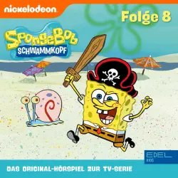 Cover - SpongeBob Schwammkopf - Folge 8 (Das Original-Hörspiel zur TV-Serie)