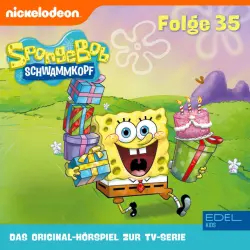 Cover - SpongeBob Schwammkopf - Folge 35: Die Geburtstagsfolge (Das Original-Hörspiel zur TV-Serie)