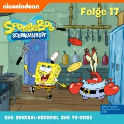 Cover - SpongeBob Schwammkopf - Folge 17 (Das Original-Hörspiel zur TV-Serie)