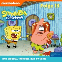 Cover - SpongeBob Schwammkopf - Folge 13 (Das Original-Hörspiel zur TV-Serie)