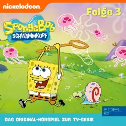 Cover - SpongeBob Schwammkopf - Folge 3 (Das Original-Hörspiel zur TV-Serie)