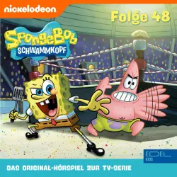 Cover - SpongeBob Schwammkopf - Folge 48 (Das Original-Hörspiel zur TV-Serie)