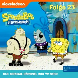 Cover - SpongeBob Schwammkopf - Folge 23 (Das Original-Hörspiel zur TV-Serie)