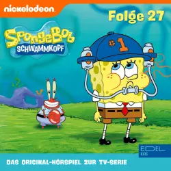 Cover - SpongeBob Schwammkopf - Folge 27 (Das Original-Hörspiel zur TV-Serie)