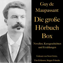 Cover - Jürgen Fritsche - Guy de Maupassant: Die große Hörbuch Box (Novellen, Kurzgeschichten und Erzählungen)