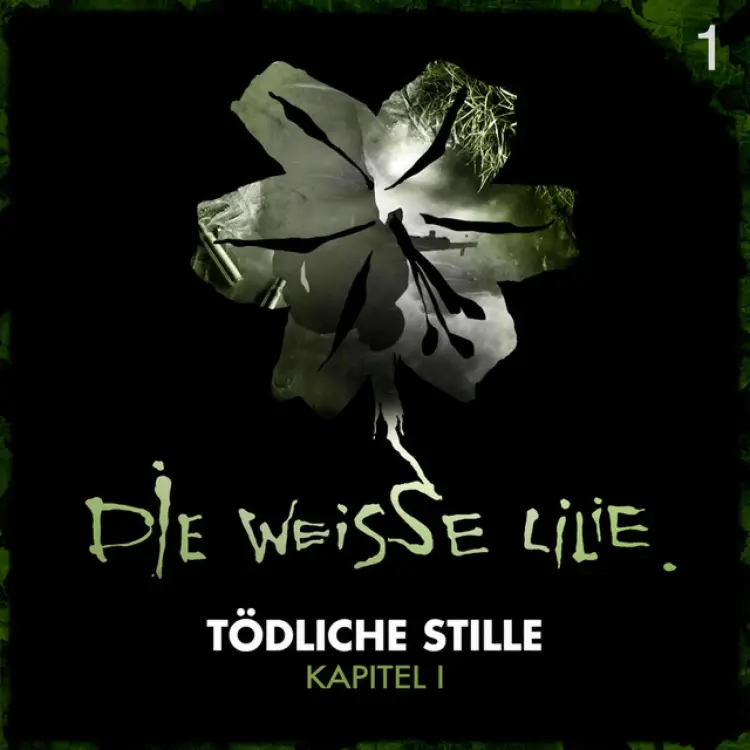 Cover von Die Weisse Lilie - 01: Tödliche Stille - Kapitel I