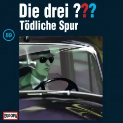 Cover - Die drei ??? - 089/Tödliche Spur