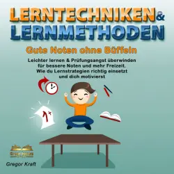 Cover - Great-Books 4YOU Studio - Lerntechniken & Lernmethoden. Gute Noten ohne Büffeln (Leichter lernen & Prüfungsangst überwinden für bessere Noten und mehr Freizeit. Wie du Lernstrategien richtig einsetzt und dich motivierst)