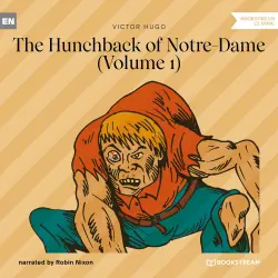 Cover - Victor Hugo - The Hunchback of Notre-Dame - Vol. 1