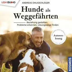 Cover - Andreas Ohligschläger - Hunde als Weggefährten (Beziehung gestalten: Probleme erkennen, Lösungswege finden)