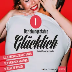 Cover - Dominik Borde - Beziehungsstatus glücklich - Teil 1 (Der Weg in eine glückliche Beziehung)