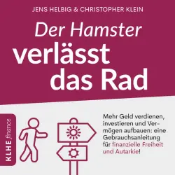 Cover - Robin Iyanoye - Der Hamster verlässt das Rad (Mehr Geld verdienen, investieren und Vermögen aufbauen: eine Gebrauchsanleitung für finanzielle Freiheit und Autarkie)
