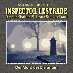 Cover - Inspector Lestrade - Die rätselhaften Fälle von Scotland Yard, Folge 3: Der Mord der Elefanten