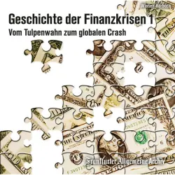 Cover - Olaf Pessler - Geschichte der Finanzkrisen (Vom Tulpenwahn zum globalen Crash)
