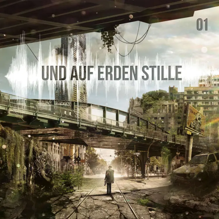 Cover von Und auf Erden Stille - Und auf Erden Stille: Episode 01