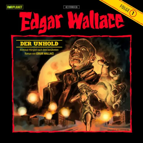 Cover von Edgar Wallace - Folge 1: Der Unhold