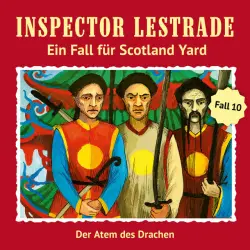 Cover - Inspector Lestrade - Ein Fall für Scotland Yard 10: Der Atem des Drachen