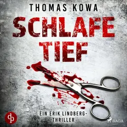 Cover - Thomas Kowa - Schlafe tief: Thriller (Kommissar Erik Lindberg-Reihe 1)