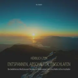 Cover - Hörbücher zum Einschlafen - Hörbuch zum Entspannen, Abschalten, Einschlafen - XXL-Bundle (Die beliebtesten Meditationen, Musiken & Körperreisen zum Einschlafen & Durchschlafen)