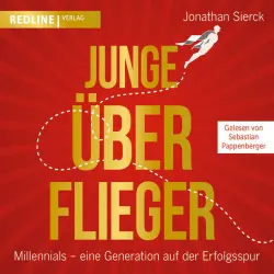 Cover - Jonathan Sierck - Junge Überflieger (Millennials – eine Generation auf der Erfolgsspur)