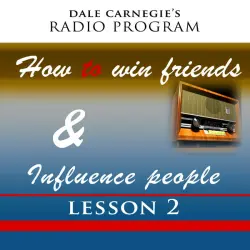 Cover - Dale Carnegie - How To Win Friends & Influence People - Lesson 2