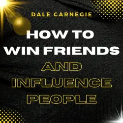 Cover - Dale Carnegie - How to Win Friends and Influence People