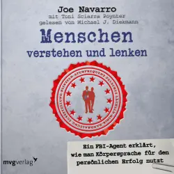 Cover - Joe Navarro - Menschen verstehen und lenken (Ein FBI-Agent erklärt, wie man Körpersprache für den persönlichen Erfolg nutzt)