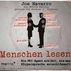 Cover - Joe Navarro - Menschen lesen (Ein FBI-Agent erklärt, wie man Körpersprache entschlüsselt)