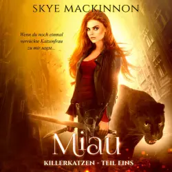 Cover - Skye MacKinnon - Miau (Killerkatzen - Teil 1)
