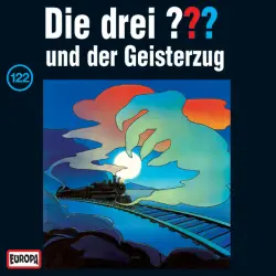 Cover - Die drei ??? - 122/und der Geisterzug