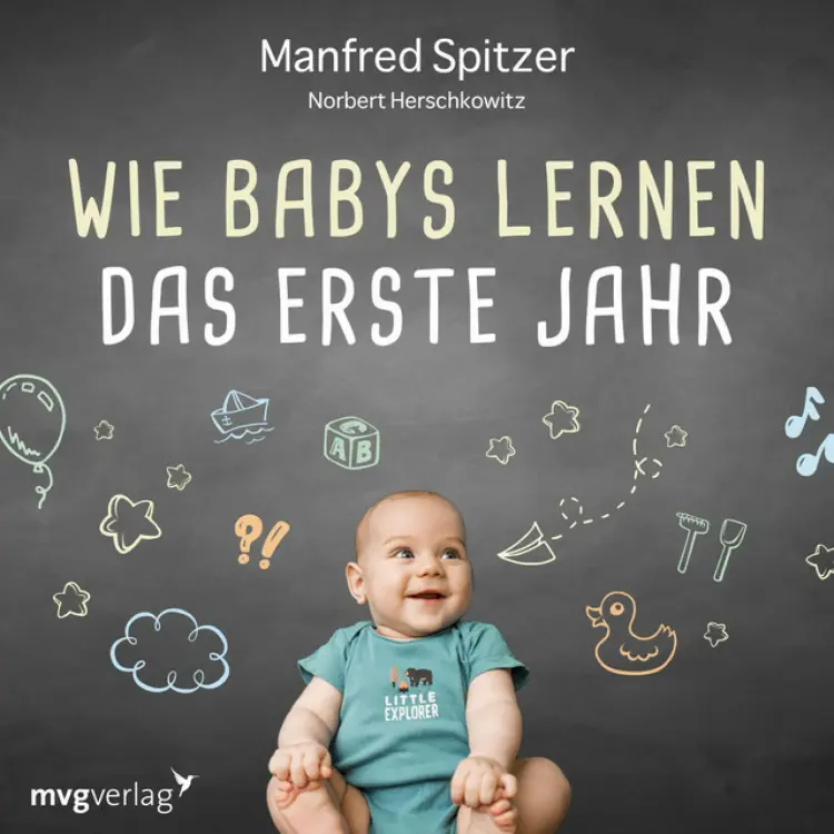 Cover von Manfred Spitzer - Wie Babys lernen - das erste Jahr
