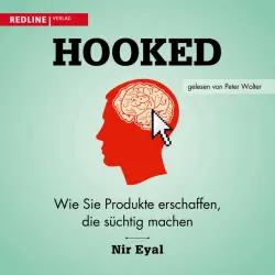 Cover - Nir Eyal - Hooked (Wie Sie Produkte erschaffen, die süchtig machen)