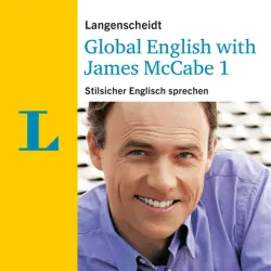 Cover - Langenscheidt-Redaktion - Langenscheidt Global English with James McCabe 1 (Stilsicher Englisch sprechen)