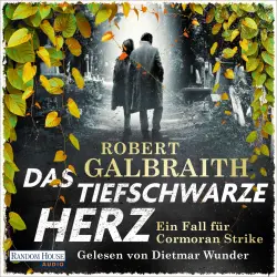 Cover - Robert Galbraith - Die Cormoran-Strike-Reihe - Band 6 - Das tiefschwarze Herz