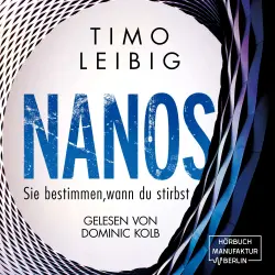 Cover - Timo Leibig - Malek Wutkowski - Band 3 - Nanos. Sie bestimmen wann du stirbst