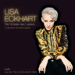 Cover - Lisa Eckhart - Die Vorteile des Lasters - Ungenierte Sonderausgabe