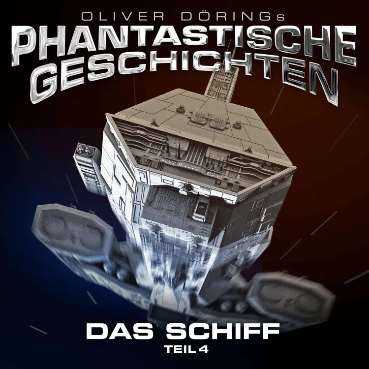 Cover von Phantastische Geschichten - Phantastische Geschichten - Das Schiff, Teil 4