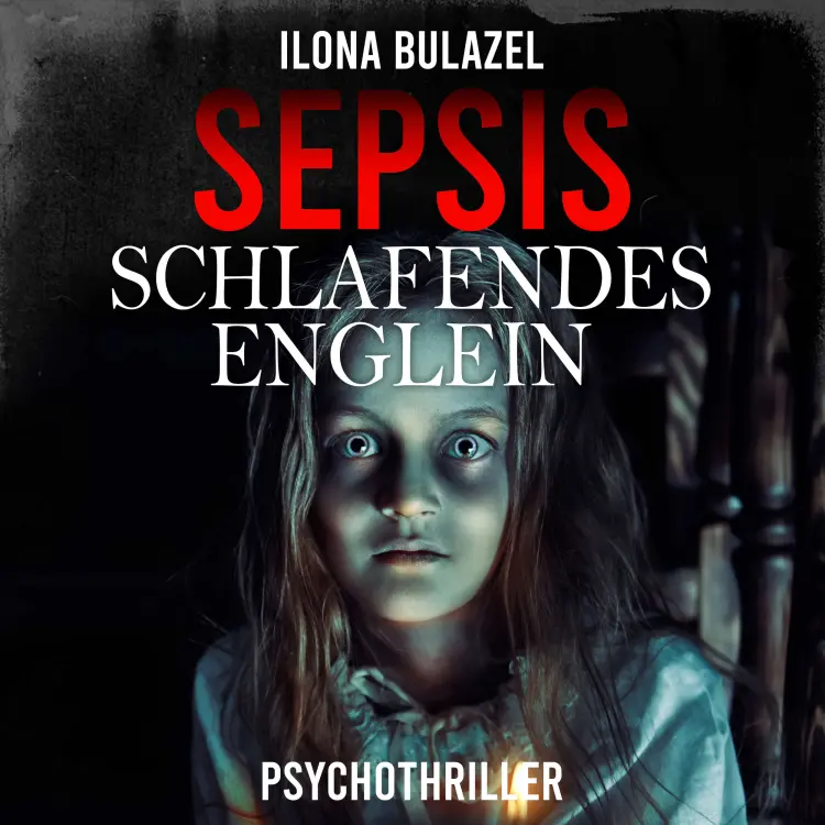 Cover von Ilona Bulazel - Sepsis - Schlafendes Englein