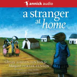 Cover - Christy Jordan-Fenton - A Stranger At Home - A True Story