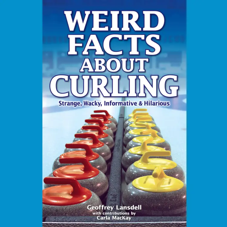 Cover von Geoffrey Landsdell - Weird Facts About Curling