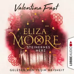 Cover - Valentina Fast - Eliza Moore - Teil 2 - Steinernes Herz