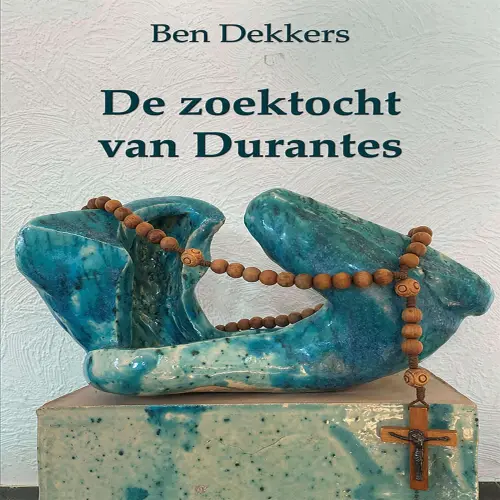 Cover von Ben Dekkers - De zoektocht van Durantes