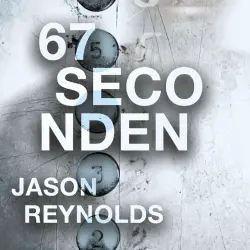 Cover - Jason Reynolds - 67 seconden