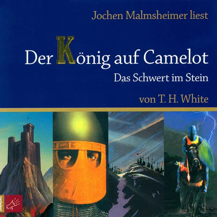 Cover von Terence Hanbury White - Der König auf Camelot 1 - Das Schwert im Stein
