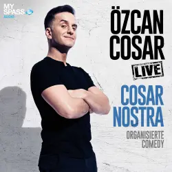Cover - Özcan Cosar - Cosar Nostra - Organisierte Comedy