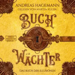 Cover - Andreas Hagemann - Buchwächter - Band 4 - Das Buch der Illusionen
