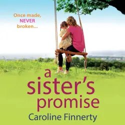 Cover - Caroline Finnerty - A Sister's Promise - The BRAND NEW heartbreaking read from Caroline Finnerty for 2022