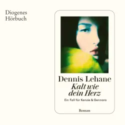 Cover - Dennis Lehane - Ein Fall für Kenzie & Gennaro - Band 5 - Kalt wie dein Herz