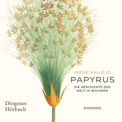 Cover - Irene Vallejo - Papyrus - Die Geschichte der Welt in Büchern